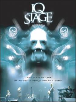 IQ : Stage - Dark Matter Live 2005